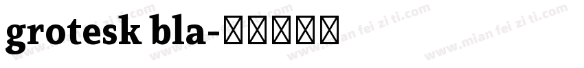 grotesk bla字体转换